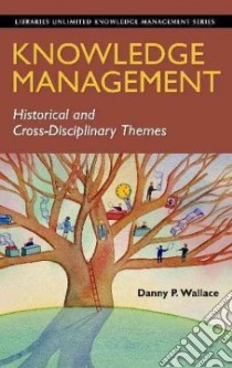 Knowledge Management libro in lingua di Wallace Danny P.