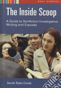 The Inside Scoop libro in lingua di Cords Sarah Statz, Burgin Robert (EDT)