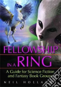 Fellowship in a Ring libro in lingua di Hollands Neil