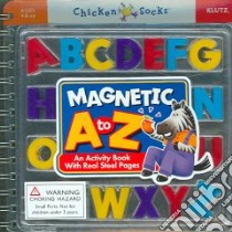 Magnetic A to Z libro in lingua di Klutz Inc.