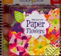 Paper Flowers libro in lingua di Klutz (COR)