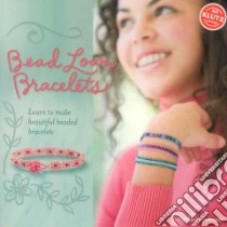 Bead Loom Bracelets libro in lingua di Johnson Anne Akers