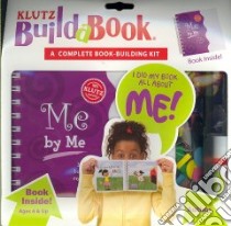 Build-A-Book Me by Me libro in lingua di Klutz