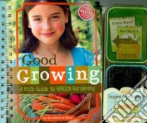 Good Growing libro in lingua di Klutz (EDT)