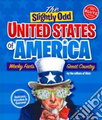 The Slightly Odd United States of America libro in lingua di Klutz (COR)