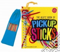 The Klutz Book of Pickup Sticks libro in lingua di Klutz (EDT)