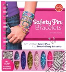 Safety Pin Bracelets libro in lingua di Nichols Kaitlyn