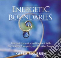 Energetic Boundaries (CD Audiobook) libro in lingua di McLaren Karla