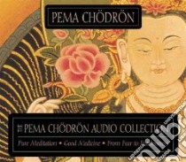 The Pema Chodron Collection (CD Audiobook) libro in lingua di Chodron Pema