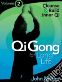 Cleanse & Build Inner Qi libro in lingua di Milton John P.