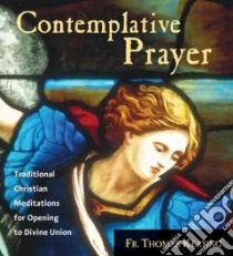 Contemplative Prayer (CD Audiobook) libro in lingua di Keating Thomas