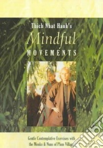 Mindful Movements libro in lingua di Nhat Hanh Thich