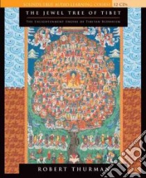 The Jewel Tree of Tibet (CD Audiobook) libro in lingua di Thurman Robert A. F.