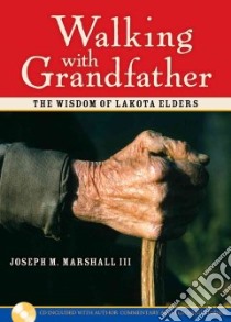 Walking With Grandfather libro in lingua di Marshall Joseph M. III