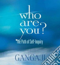 Who Are You? (CD Audiobook) libro in lingua di Gangaji