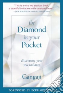 The Diamond in Your Pocket libro in lingua di Gangaji