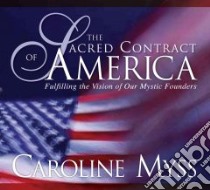 The Sacred Contract of America libro in lingua di Myss Caroline