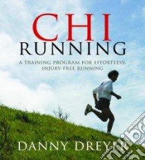 ChiRunning (CD Audiobook) libro in lingua di Dreyer Danny