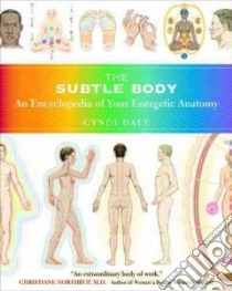 The Subtle Body libro in lingua di Dale Cyndi