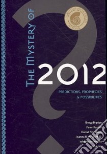 The Mystery of 2012 libro in lingua di Various, Uhlenkamp Pam (ILT)
