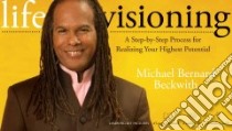 Life Visioning Kit libro in lingua di Beckwith Michael Bernard