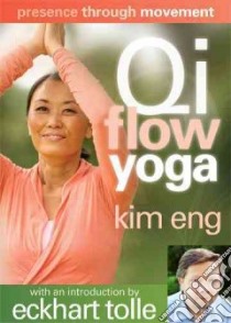 Presence Through Movement libro in lingua di Eng Kim, Tolle Eckhart (INT)