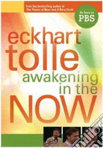 Awakening in the Now libro in lingua di Tolle Eckhart