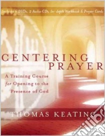 Centering Prayer libro in lingua di Keating Thomas