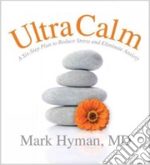 UltraCalm (CD Audiobook) libro in lingua di Hyman Mark