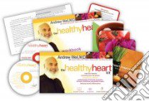 The Healthy Heart Kit libro in lingua di Weil Andrew
