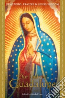 Our Lady of Guadalupe libro in lingua di Starr Mirabai (EDT)