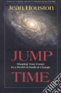 Jump Time libro in lingua di Houston Jean