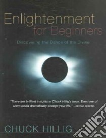 Enlightenment for Beginners libro in lingua di Hillig Chuck, Mills Colleen McDougal (ILT)