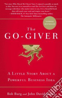 The Go-Giver libro in lingua di Burg Bob, Mann John David