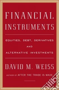 Financial Instruments libro in lingua di Weiss David