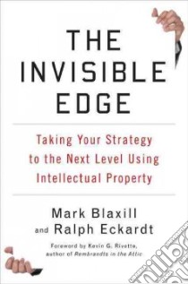 The Invisible Edge libro in lingua di Blaxill Mark, Eckardt Ralph