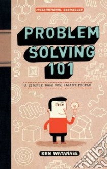 Problem Solving 101 libro in lingua di Watanabe Ken