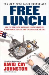 Free Lunch libro in lingua di Johnston David C.