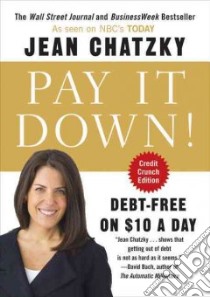 Pay It Down! libro in lingua di Chatzky Jean Sherman