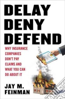 Delay, Deny, Defend libro in lingua di Feinman Jay M.
