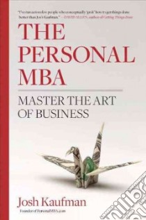 The Personal MBA libro in lingua di Kaufman Josh