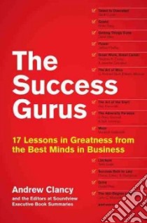 The Success Gurus libro in lingua di Clancy Andrew B.