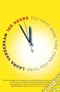 168 Hours libro in lingua di Vanderkam Laura