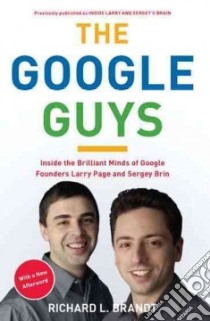 The Google Guys libro in lingua di Brandt Richard L.