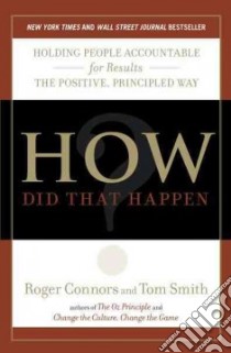 How Did That Happen? libro in lingua di Connors Roger, Smith Tom