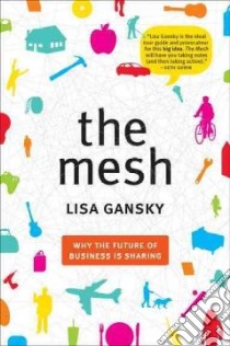 The Mesh libro in lingua di Gansky Lisa