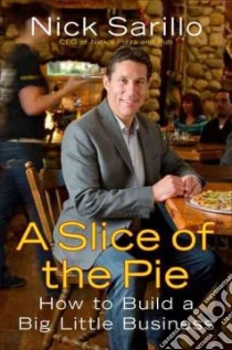 A Slice of the Pie libro in lingua di Sarillo Nick, Burlingham Bo (FRW)