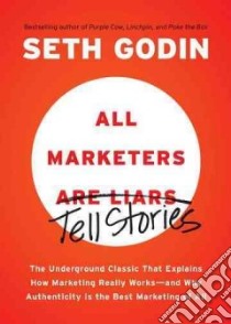 All Marketers Are Liars libro in lingua di Godin Seth