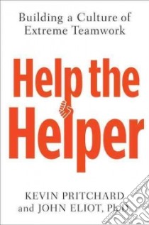 Help the Helper libro in lingua di Pritchard Kevin, Eliot John