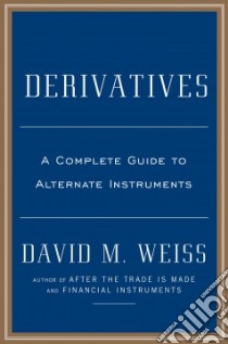 Derivatives libro in lingua di Weiss David M.